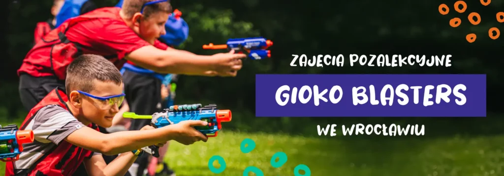 Zajęcia pozalekcyjne Gioko Blasters we Wrocławiu